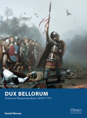 Dux Bellorum - Osprey Games Blue Book