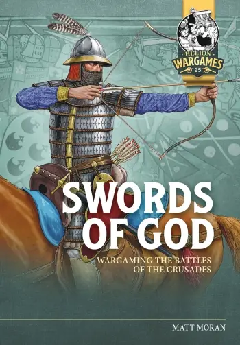 Swords of God Wargaming the Battles of the Crusades